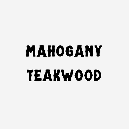 Mahogany Teakwood - Click to View!